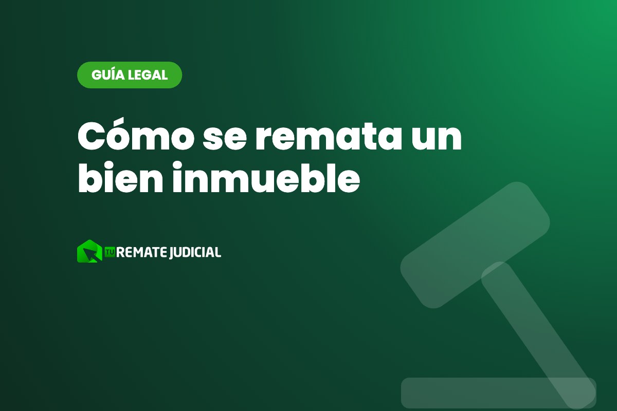 Cómo se remata un bien inmueble