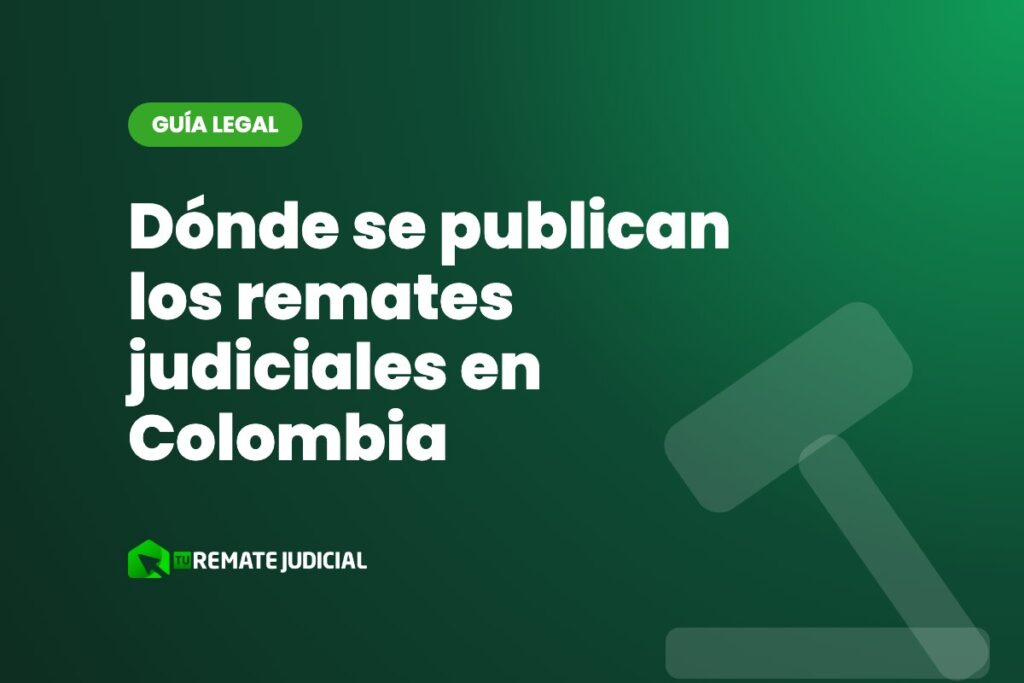Dónde se publican los remates judiciales en Colombia