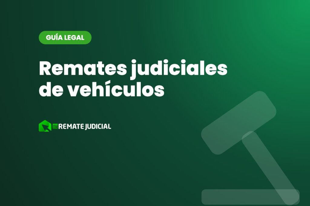 Remates judiciales de vehículos: cómo comprar carros en remate en Colombia